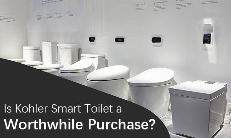 Is Kohler Smart Toilet a Worthwhile Purchase